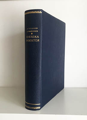 Tullgren, Albert (1874-1958) ; Wahlgren, Einar (1874-1963) : Svenska insekter. En orienterande handbok vid studiet av vårt lands insektsfauna. Med nio färgplanscher och 642 bilder i texten