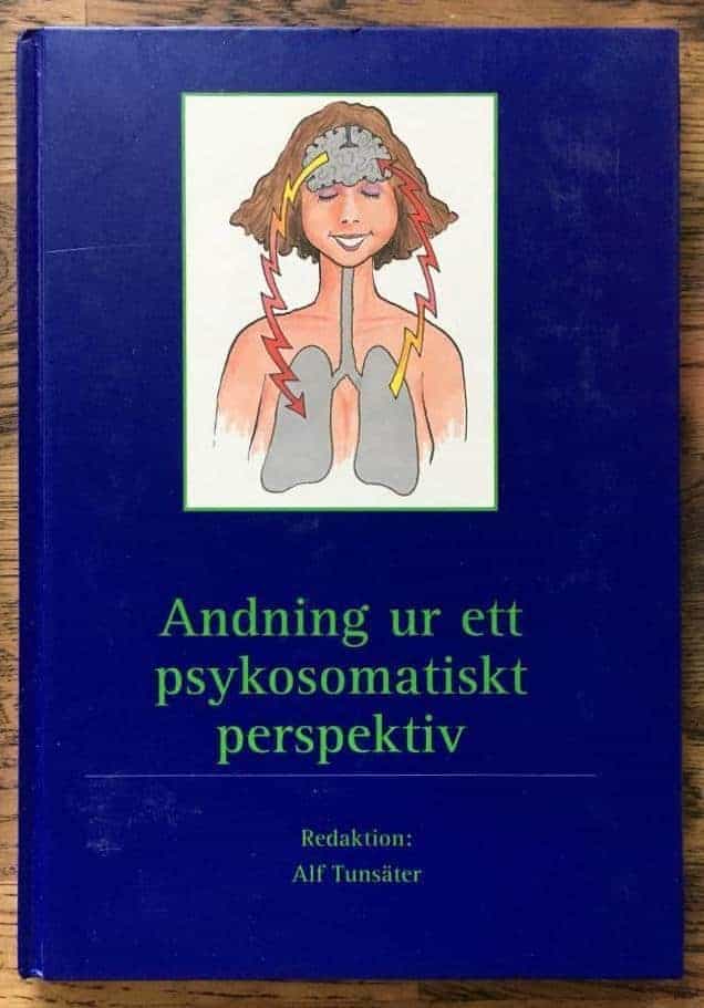 Tunsäter, Alf ; Belin, Lars ; Glaxo Wellcome : Andning ur ett psykosomatiskt perspektiv