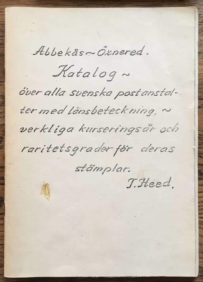 Ture Heed : Abbekås - Öxnared - Katalog över alla svenska postanstalter med läsnbeteckning, verkliga kurseringsår och raritetsgrader för deras stämplar.