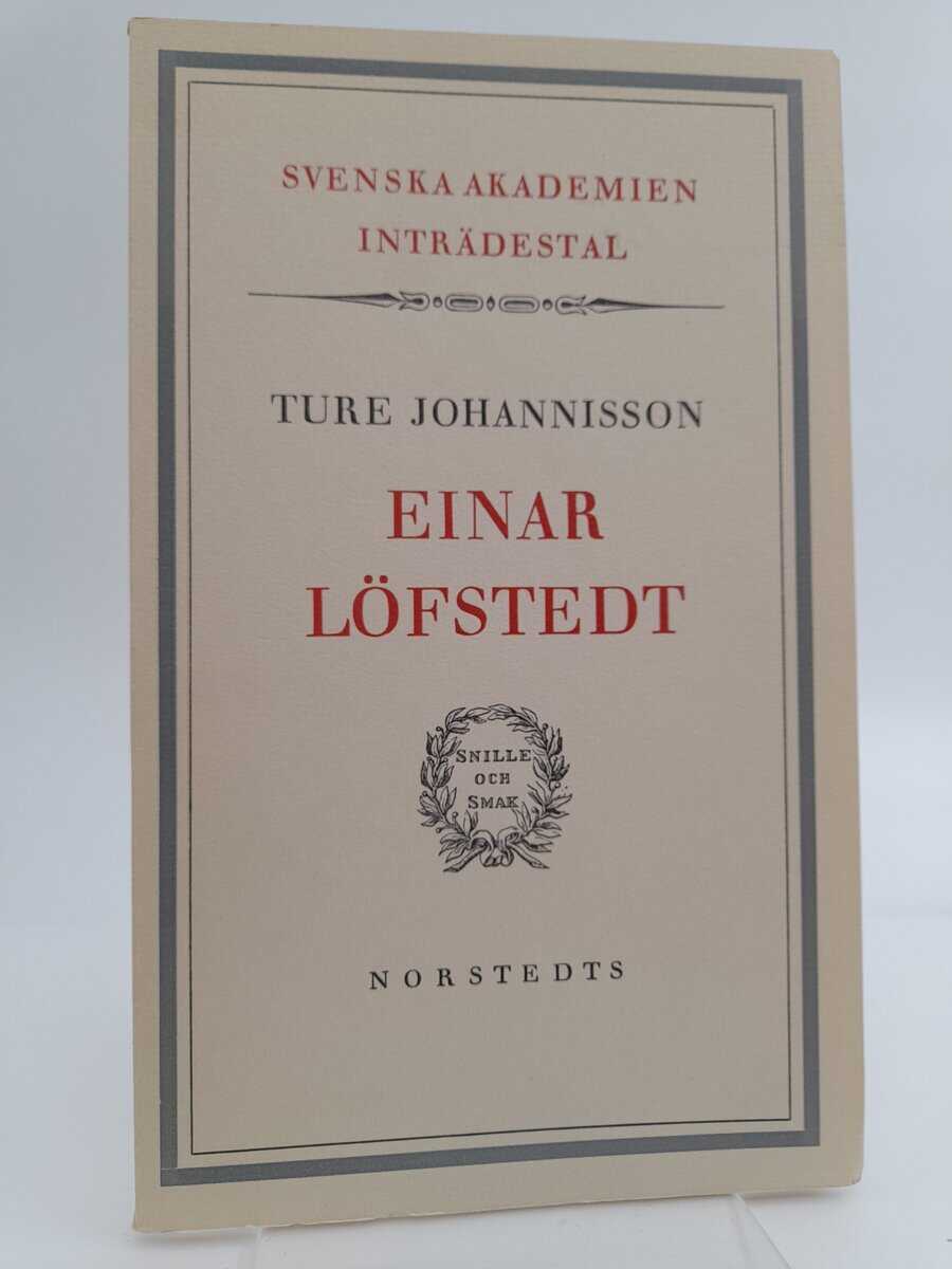 Ture Johannisson : Einar Löfstedt