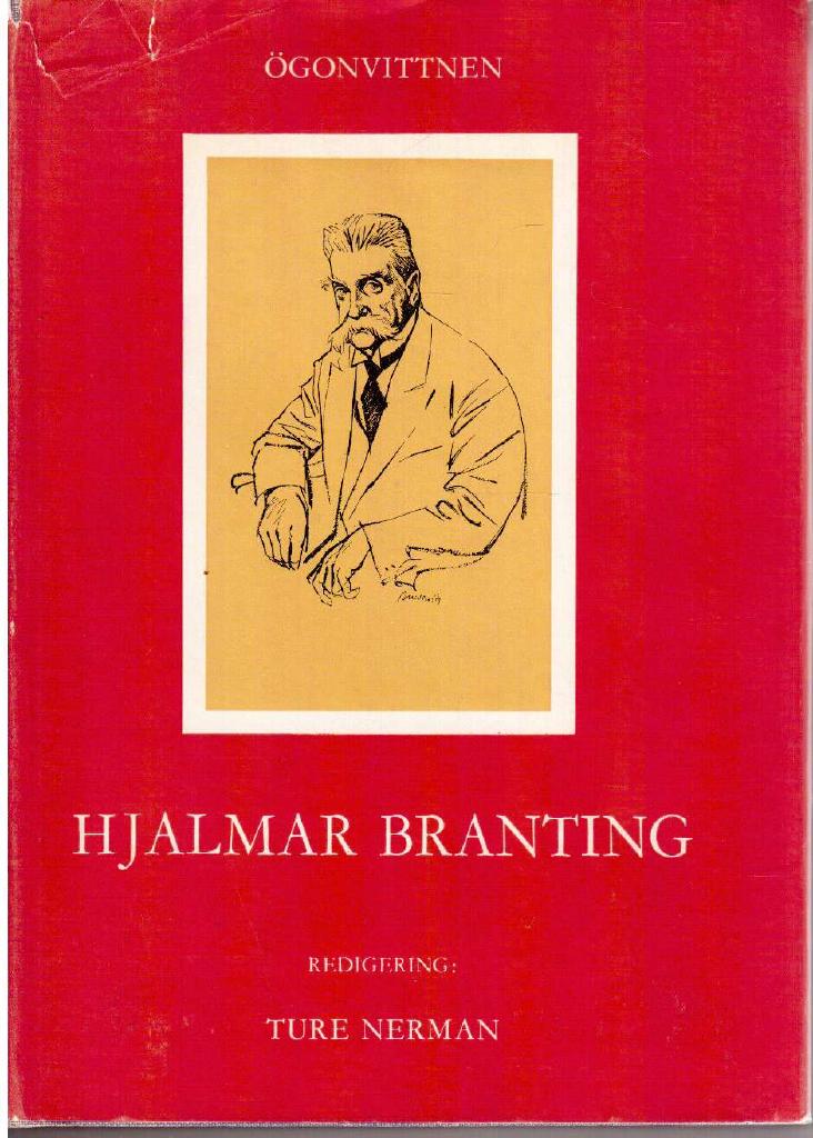 Ture Nerman : Hjalmar Branting
