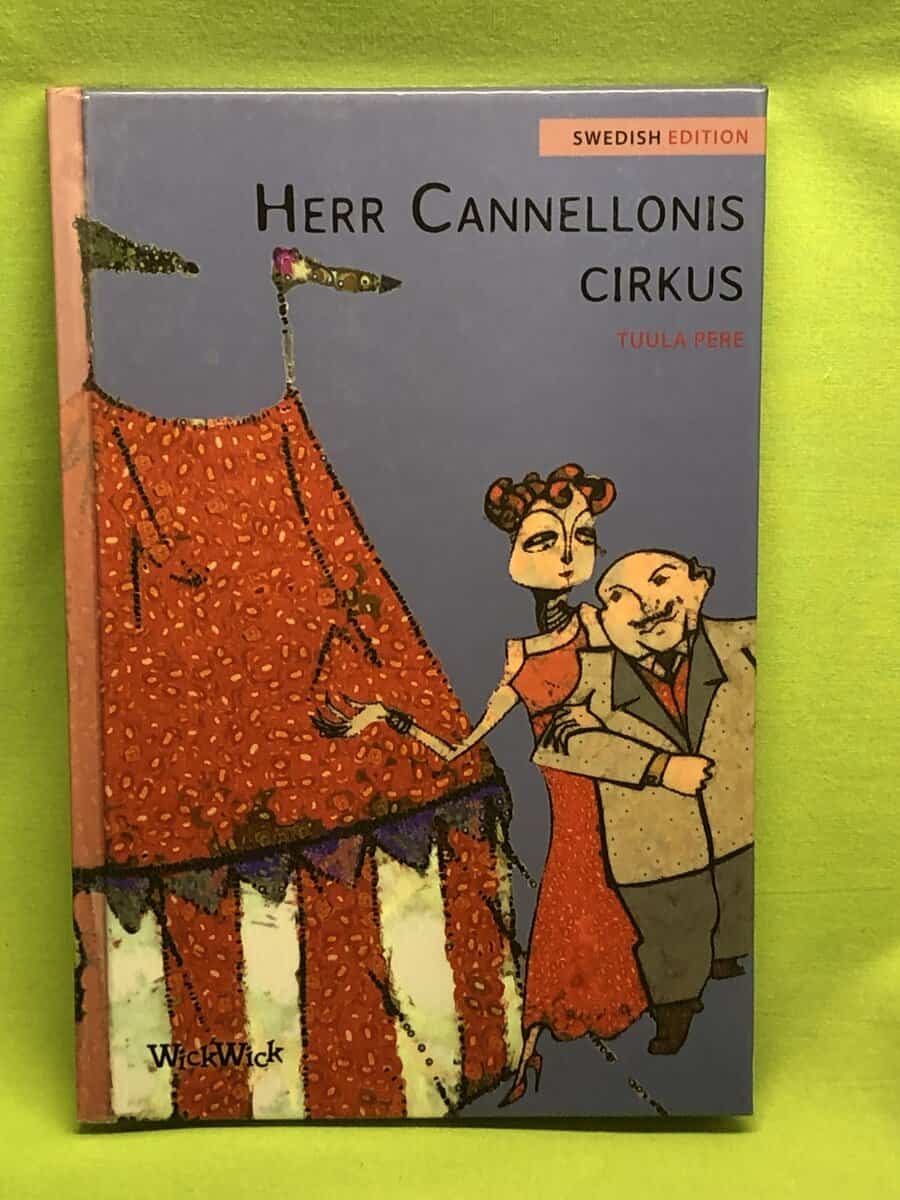 Tuula Pere : Herr Cannellonis cirkus - Swedish Edition of Mr. Cannelloni's Circus