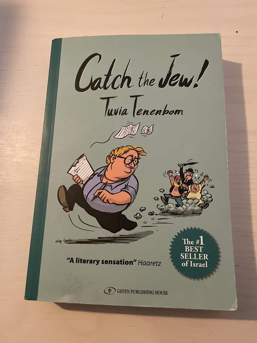 Tuvia Tenenbom : Catch the Jew!
