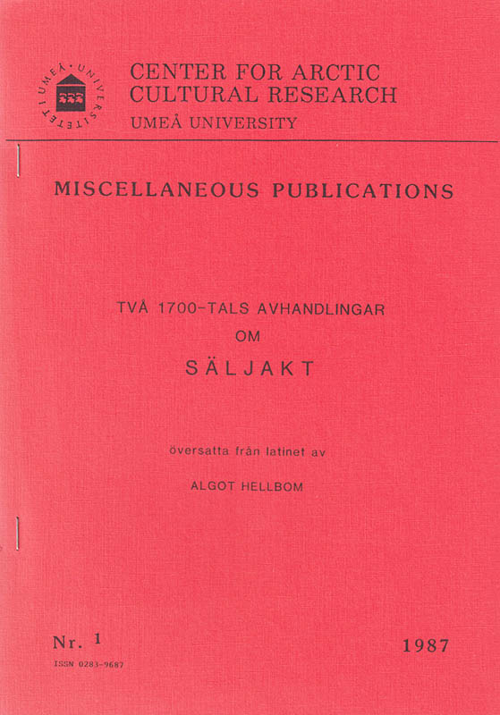 Två 1700-tals avhandlingar om säljakt. Översatta från latinet av Algot Hellbom