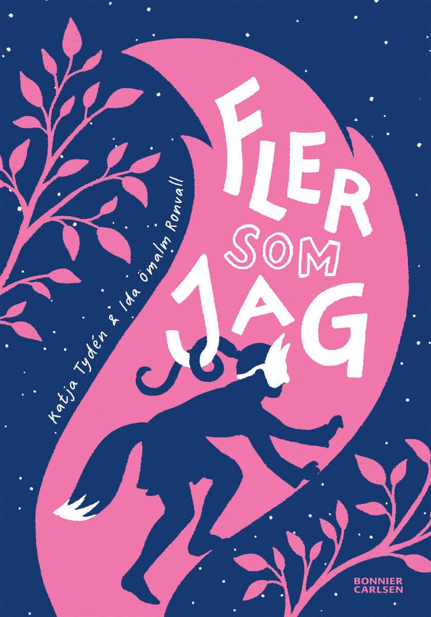 Tydén, Katja ; Ömalm Ronvall, Ida : Fler som jag
