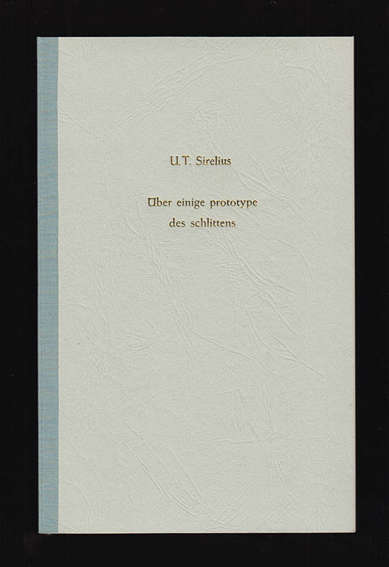 U. T. Sirelius : Über einige prototype des schlittens