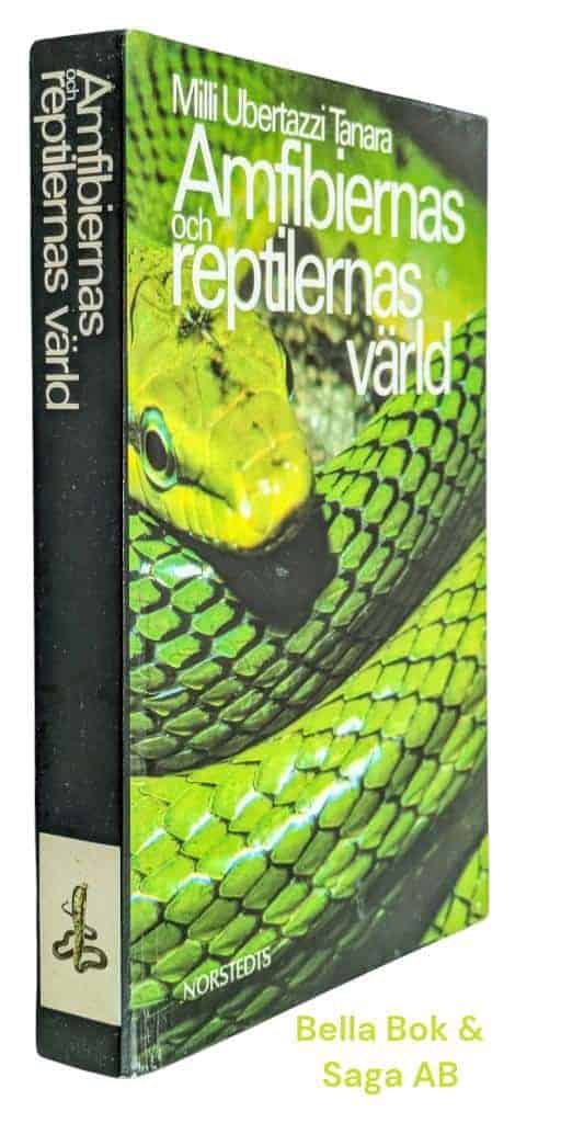 Ubertazzi Tanara, Milly ; Nilson, Göran ; Svenonius, Bo : Amfibiernas och reptilernas värld