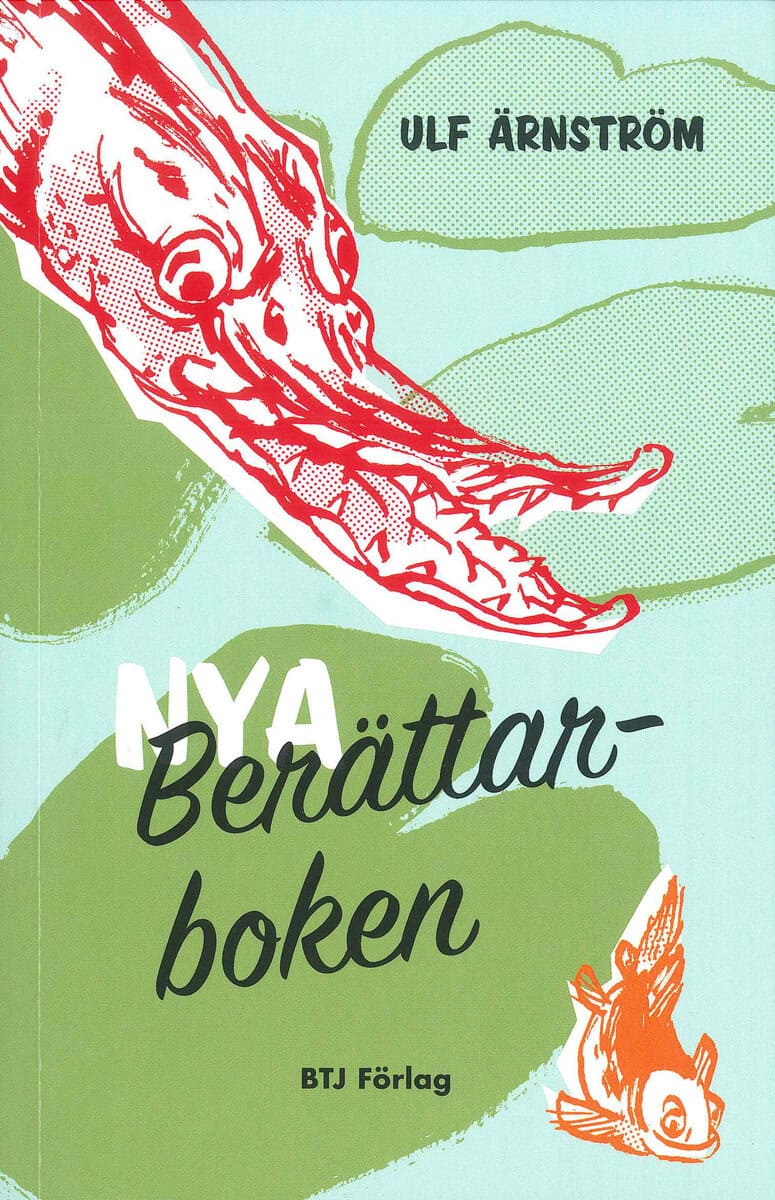 Ulf Ärnström : Nya berättarboken