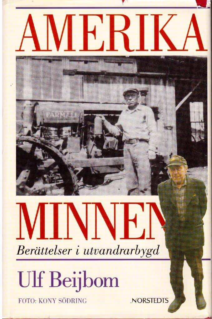 Ulf Beijbom : Amerikaminnen. Berättelser i utvandrarbygd