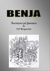 Ulf Bergström : Benja äventyret på Jamaica
