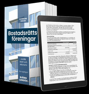Ulf Bokelund Svensson : Bostadsrättsföreningar : juridik, skatt och ekonomi