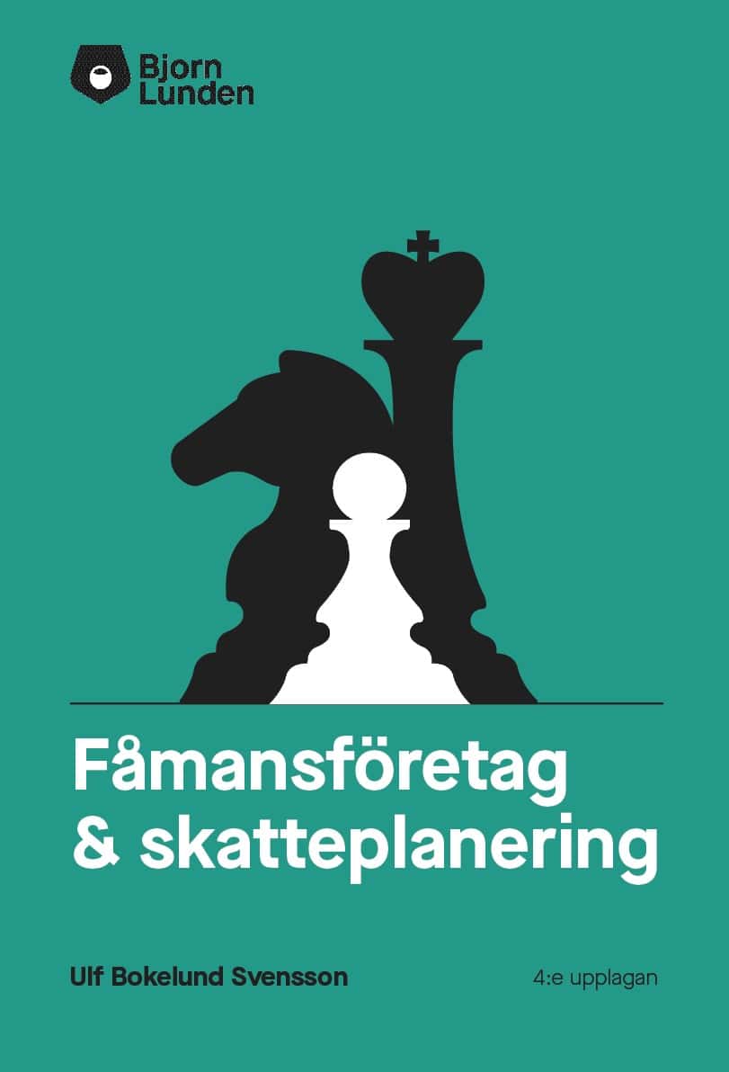 Ulf Bokelund Svensson : Fåmansföretag & skatteplanering