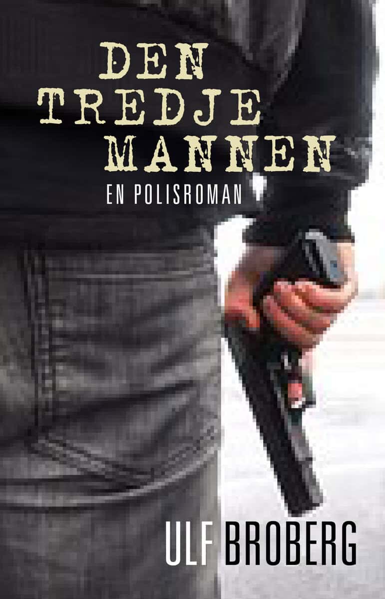 Ulf Broberg : Den tredje mannen