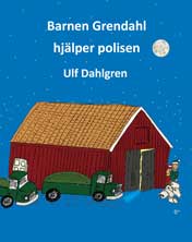 Ulf Dahlgren : Barnen Grendahl hjälper polisen