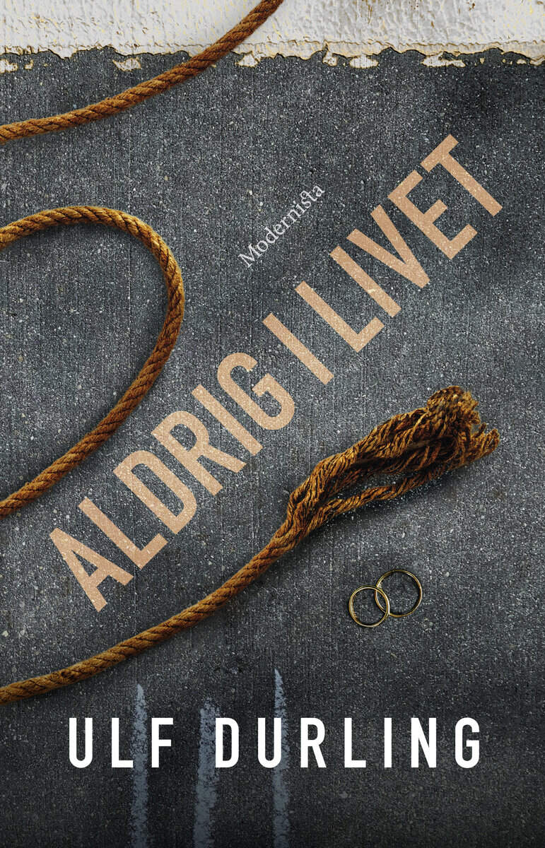 Ulf Durling : Aldrig i livet