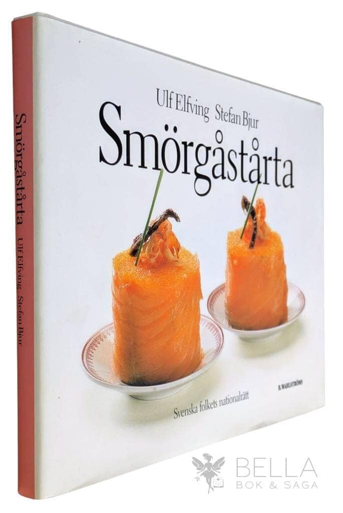 Ulf Elfving ; Stefan Bjur : Smörgåstårta