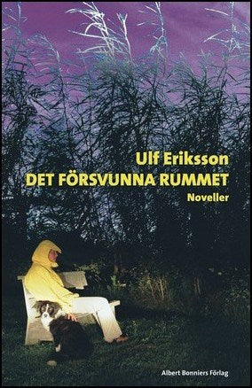 Ulf Eriksson : Det försvunna rummet