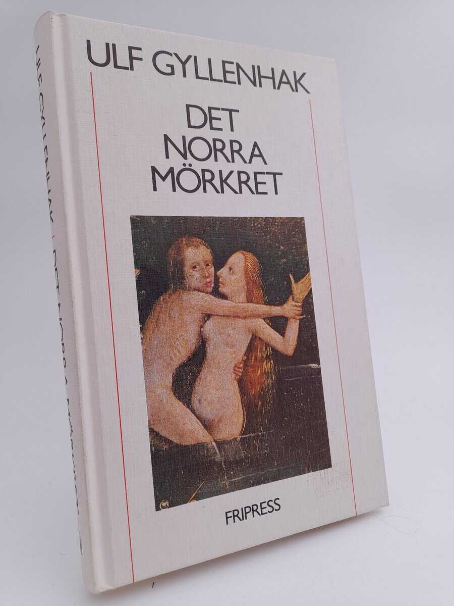 Ulf Gyllenhak : Det norra mörkret