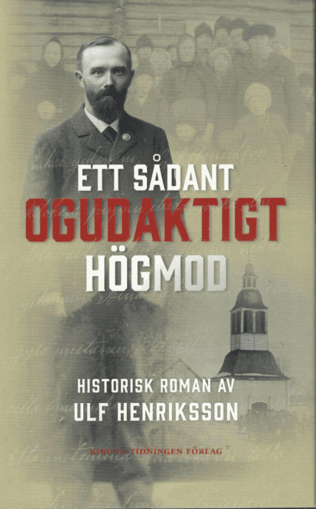 Ulf Henriksson : Ett sådant ogudaktigt högmod
