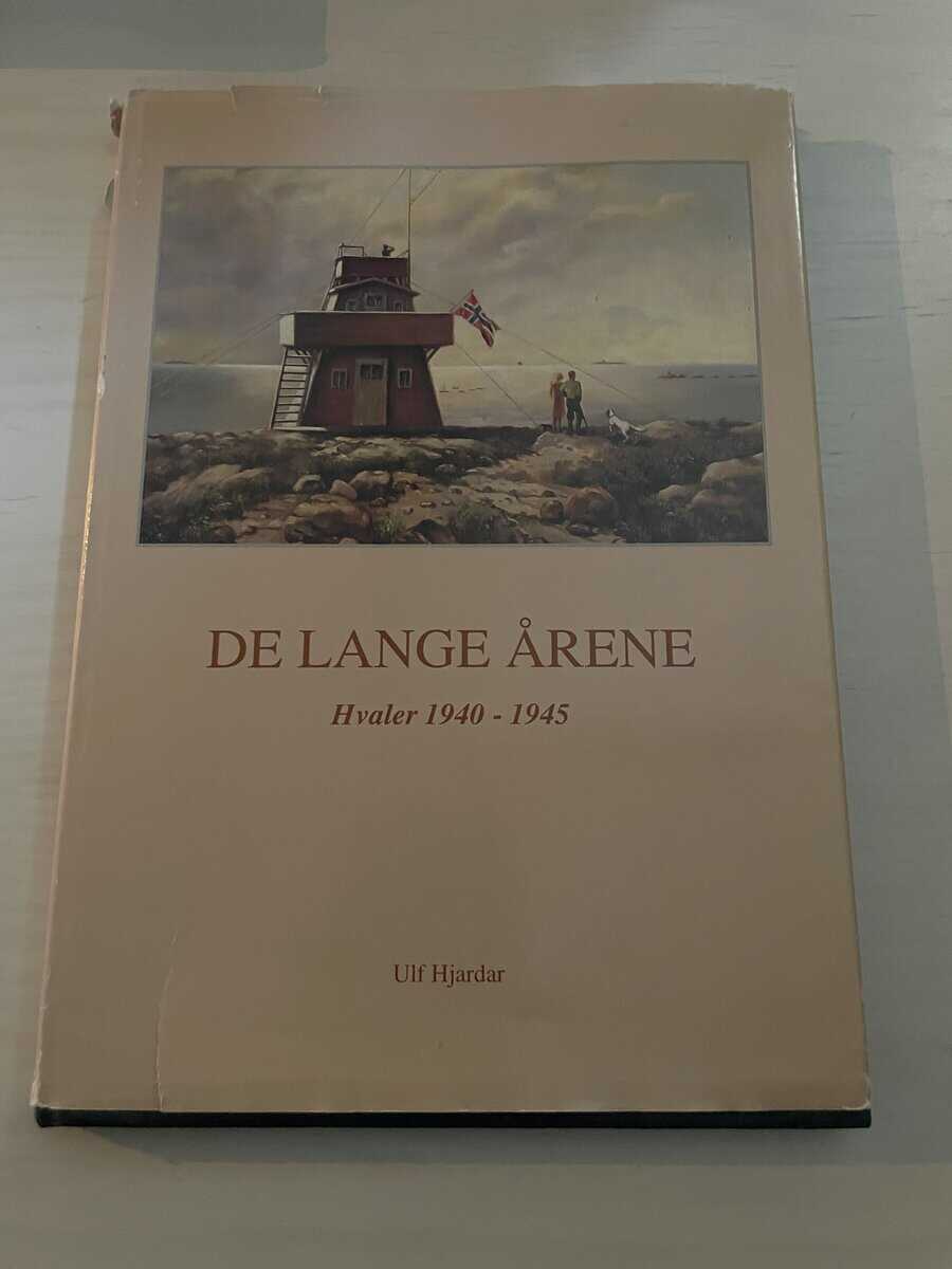 Ulf Hjardar : De lange årene - Hvaler 1940-1945