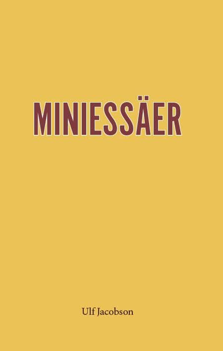 Ulf Jacobson : Miniessäer