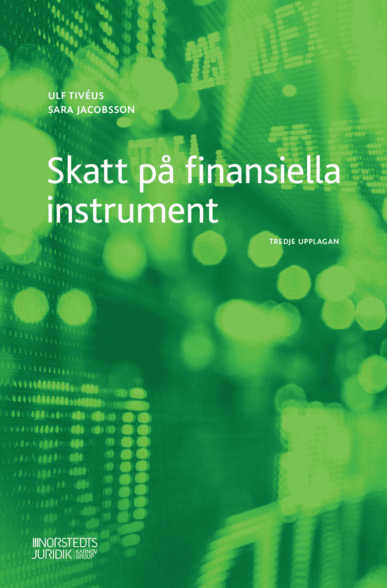 Tivéus, Ulf ; Jacobsson, Sara : Skatt på finansiella instrument