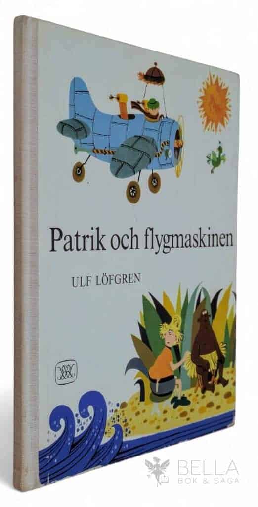 Ulf Löfgren : Patrik och flygmaskinen