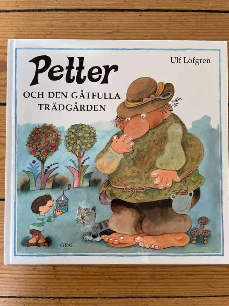 Ulf Löfgren : Petter och den gåtfulla trädgården