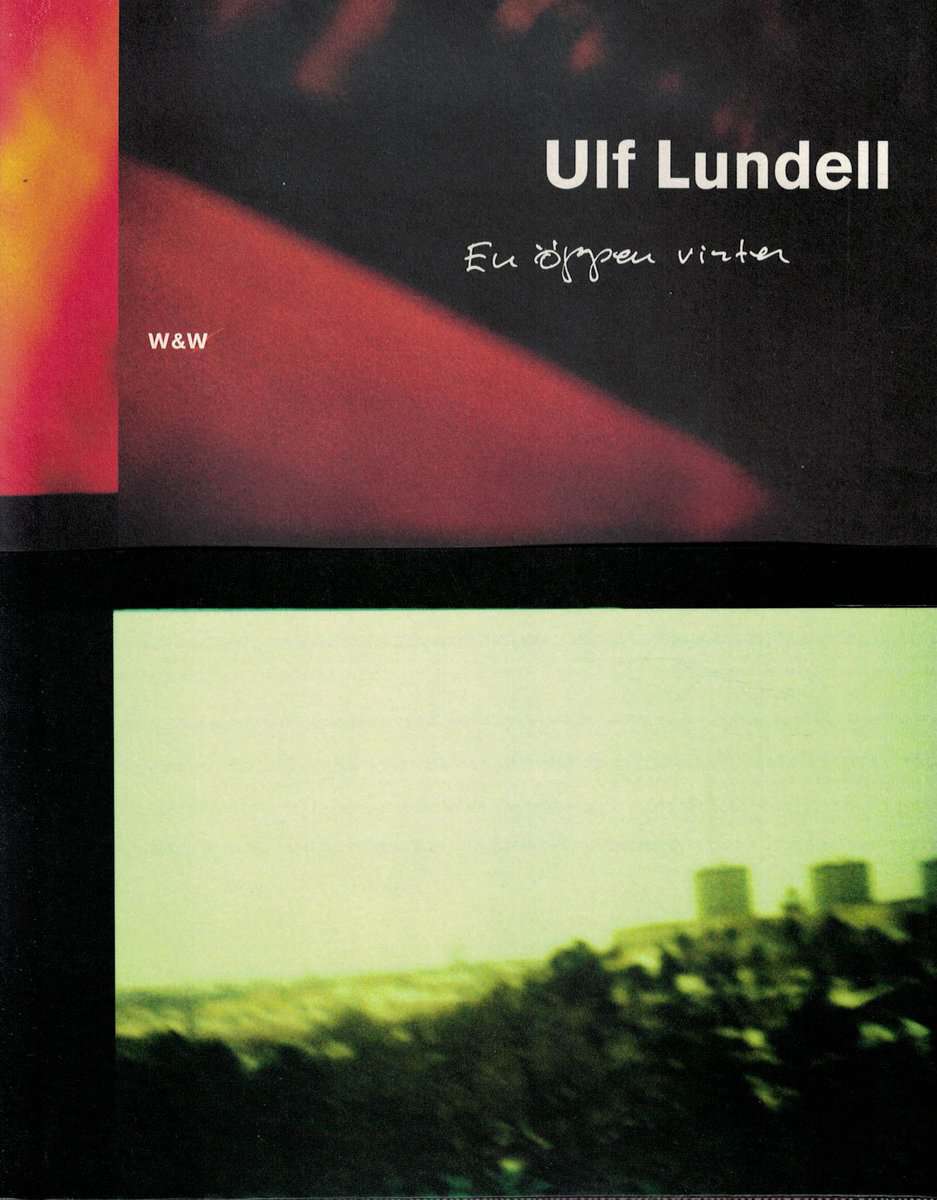 Ulf Lundell : En öppen vinter