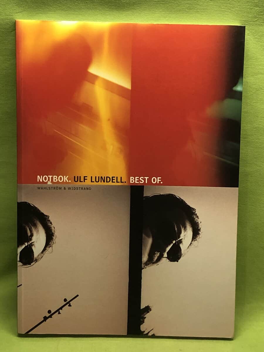 Ulf Lundell : Notbok - Ulf Lundell - best of [Musiktryck]