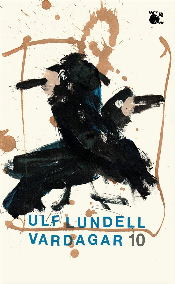 Ulf Lundell : Vardagar 10