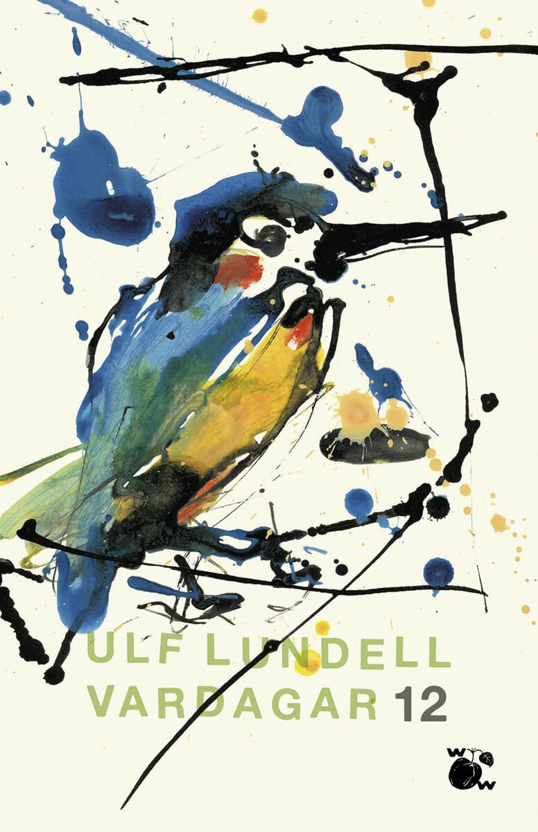 Ulf Lundell : Vardagar 12