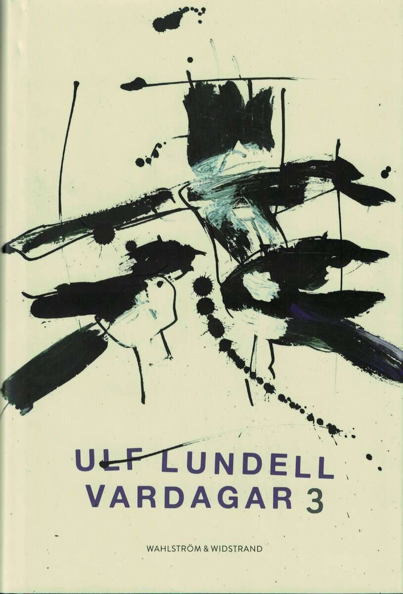 Ulf Lundell : Vardagar 3
