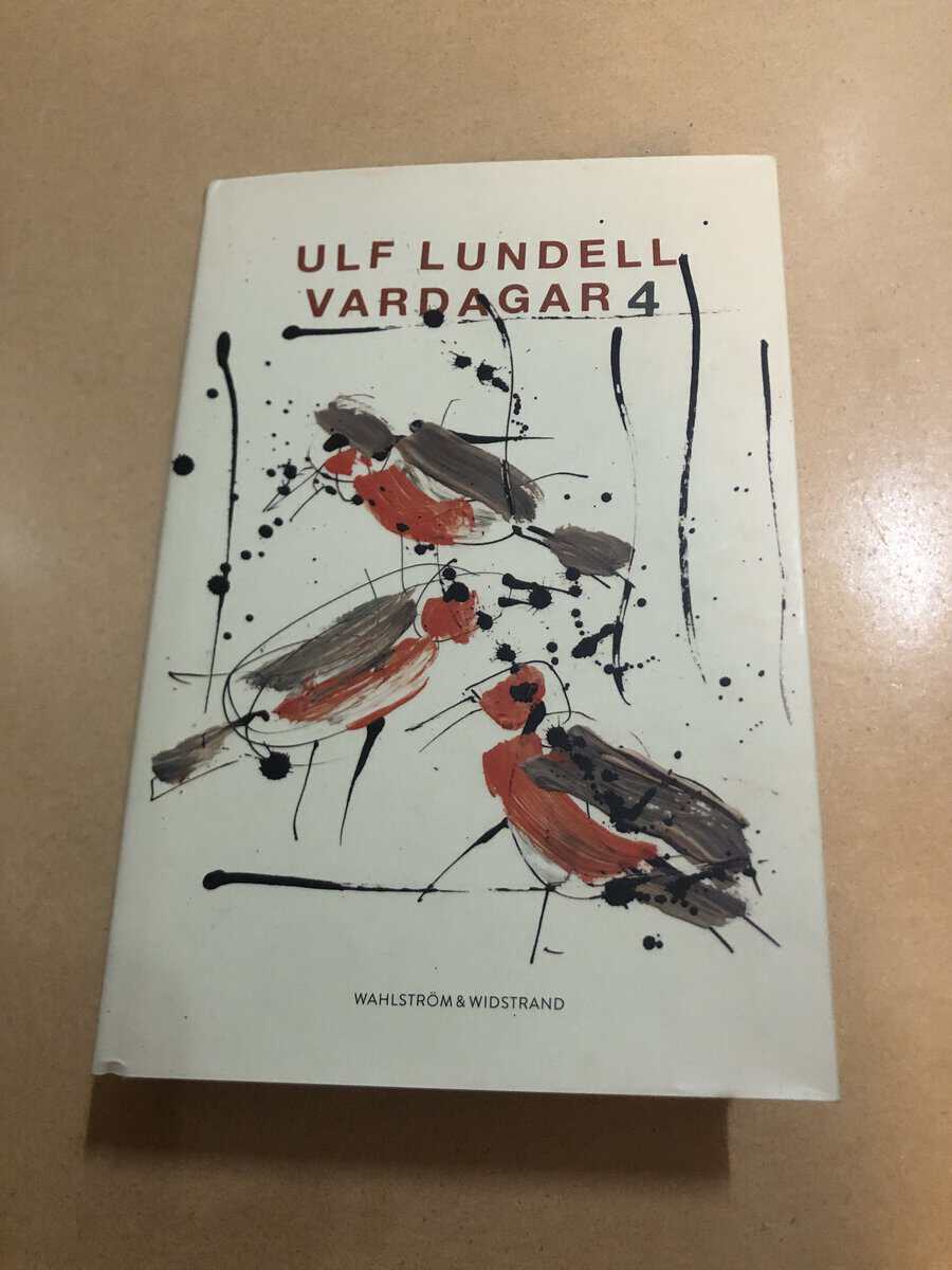 Ulf Lundell : Vardagar 4
