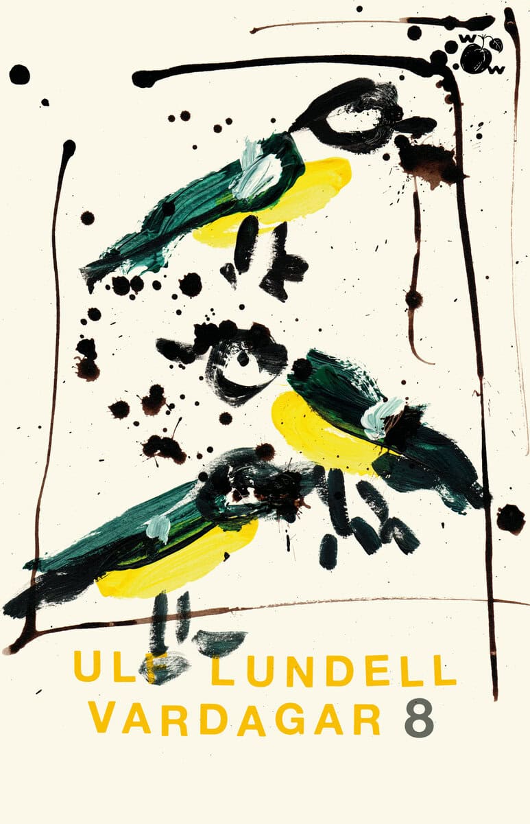 Ulf Lundell : Vardagar 8
