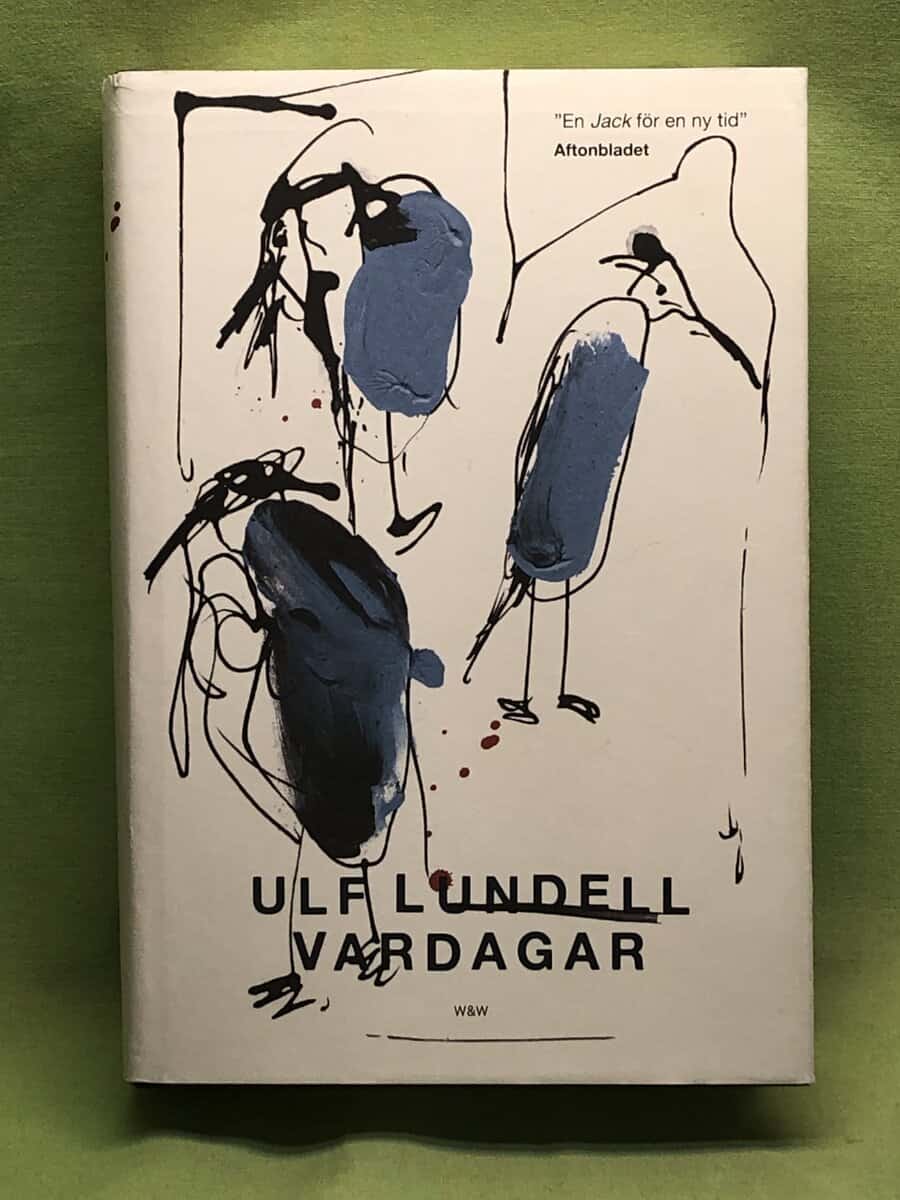 Ulf Lundell : Vardagar