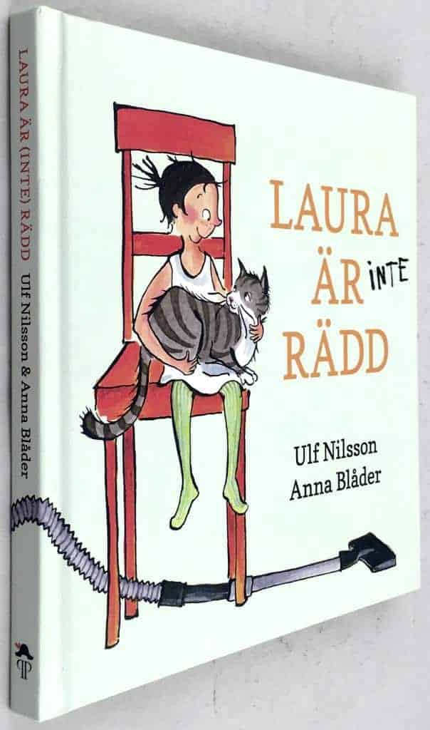 Ulf Nilsson ; Anna Bålder : Laura är (inte) rädd