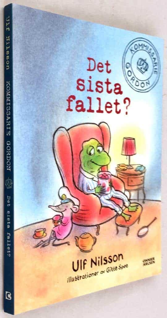 Ulf Nilsson ; Gitte Spee : Det sista fallet? - Kommissarie Gordon - Bok 2