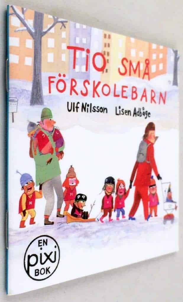 Ulf Nilsson ; Lisen Adbåge : Tio små förskolebarn [Pixi-bok]