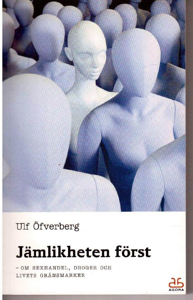 Ulf Öfverberg : Jämlikheten först