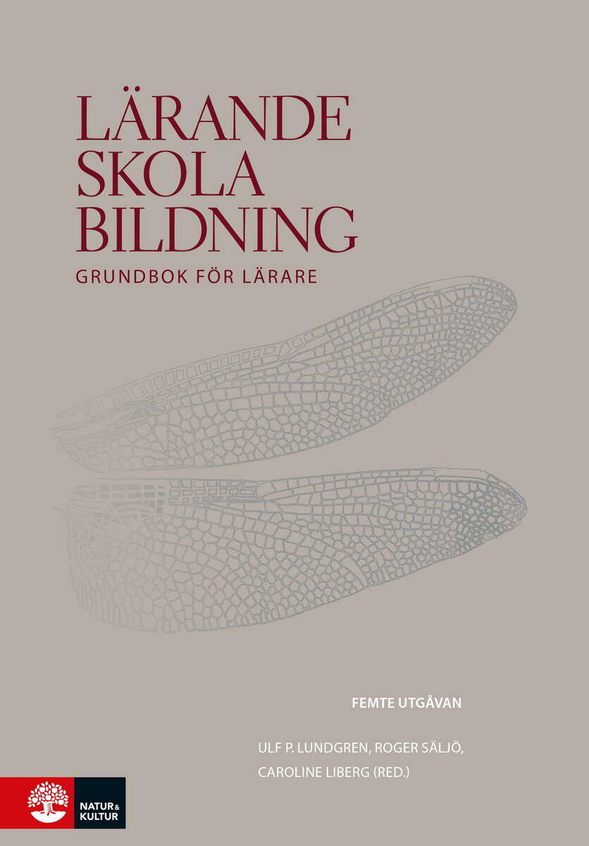 Lundgren, Ulf P. ; Säljö, Roger ; Liberg, Caroline : Lärande, skola, bildning