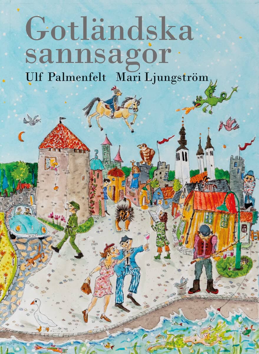 Ulf Palmenfelt : Gotländska sannsagor