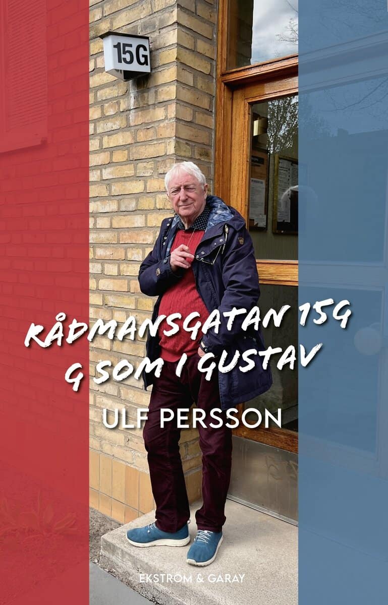 Ulf Persson : Rådmansgatan 15G. G som i Gustav