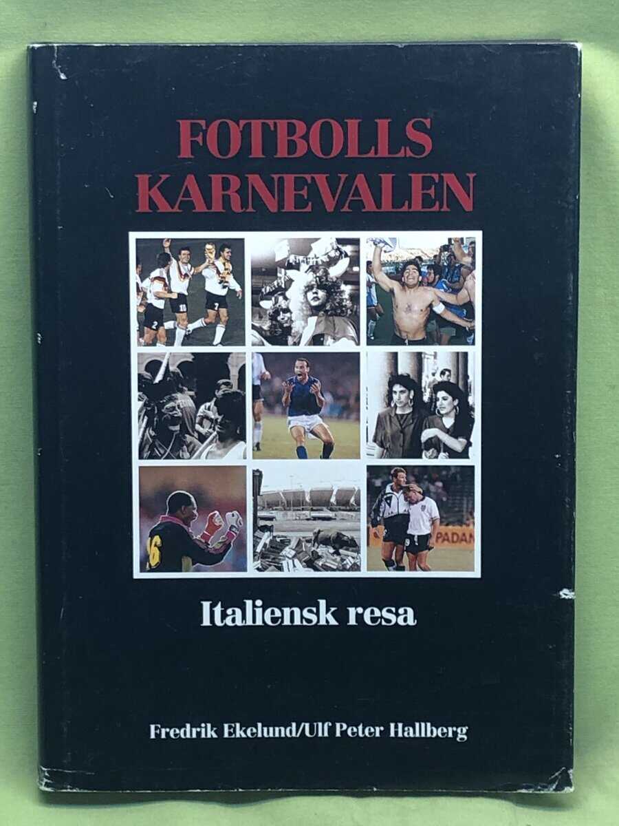 Ulf Peter Hallberg Fredrik Ekelund : Fotbollskarnevalen