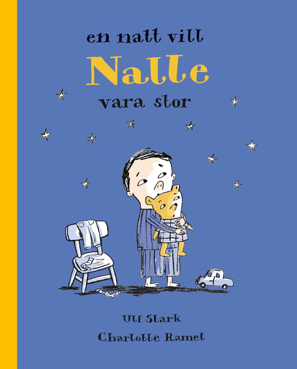 Stark, Ulf; Ramel, Charlotte : En natt vill Nalle vara stor