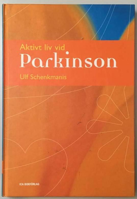 Ulf Schenkmanis : Aktivt liv vid Parkinson