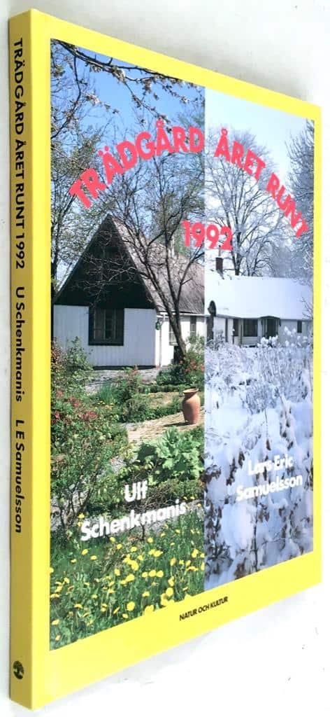 Ulf Schenkmanis ; Lars-Eric Samuelsson : Trädgård året runt (1992)