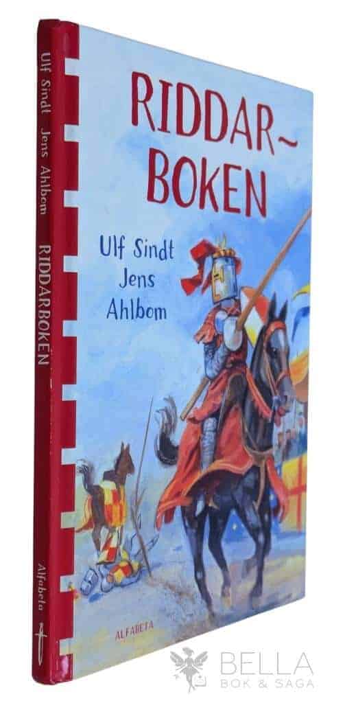 Ulf Sindt ; Jens Ahlbom : Riddarboken - Fakta för nyfikna