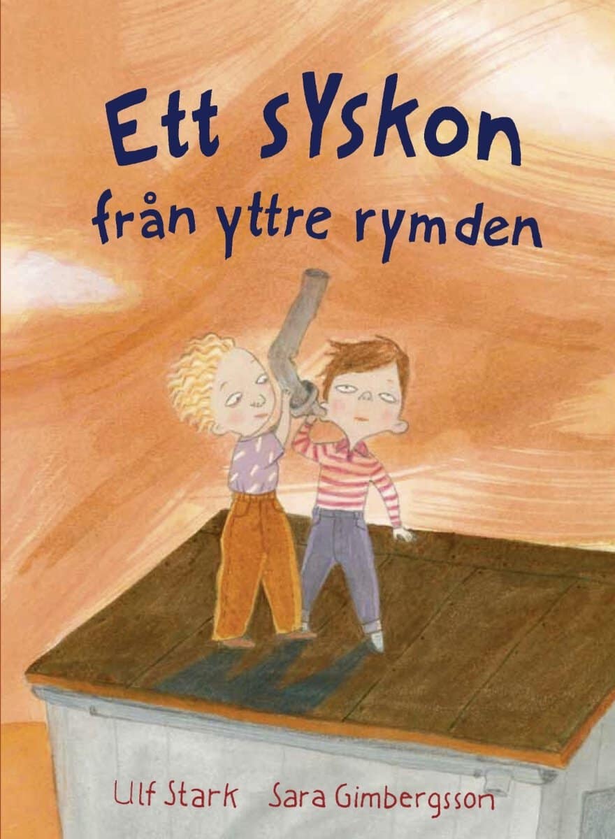 Ulf Stark : Ett syskon från yttre rymden
