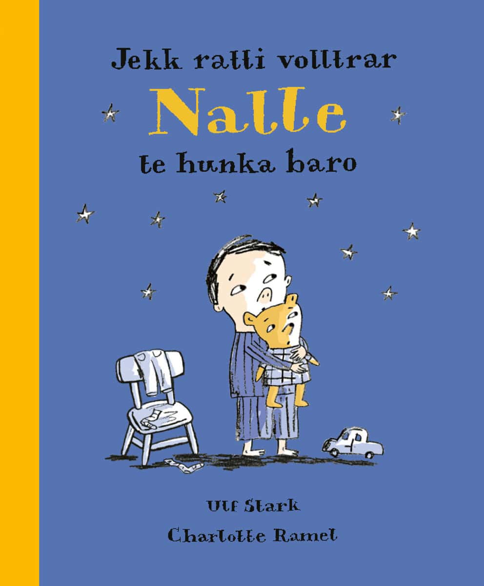 Ulf Stark : Jekk ratti volltrar Nalle te hunka baro